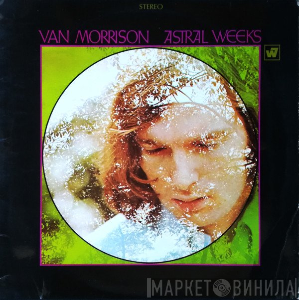 Van Morrison  - Astral Weeks