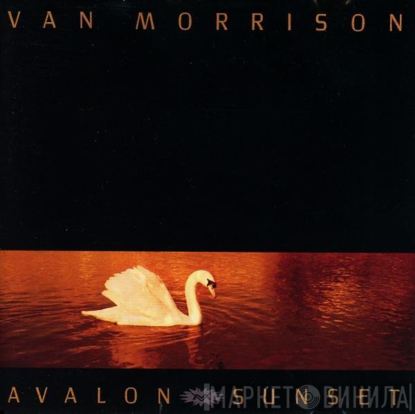 Van Morrison - Avalon Sunset