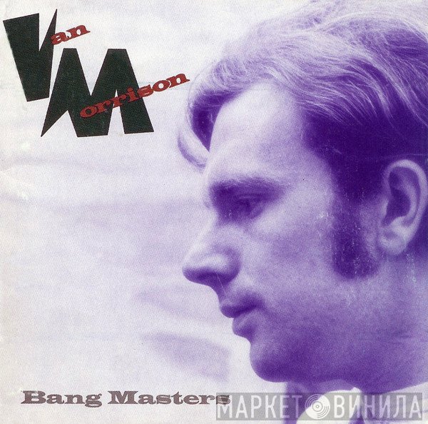 Van Morrison  - Bang Masters