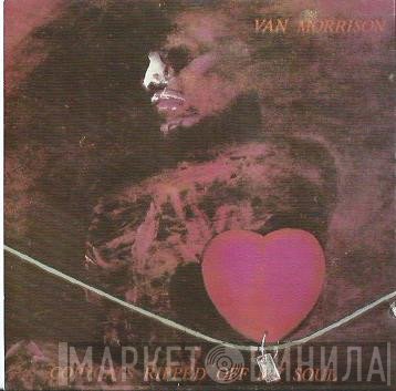 Van Morrison  - Copycats Ripped Off My Soul
