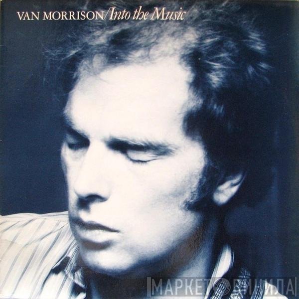 Van Morrison - Into The Music