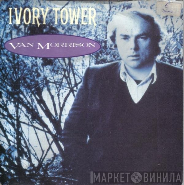 Van Morrison  - Ivory Tower