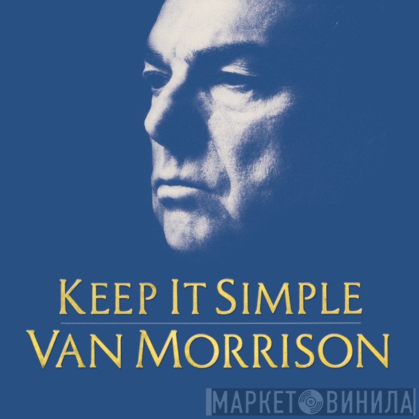 Van Morrison  - Keep It Simple