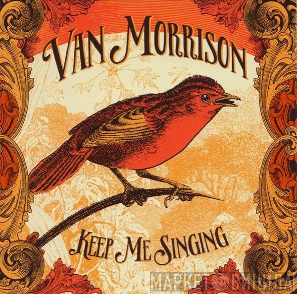 Van Morrison - Keep Me Singing