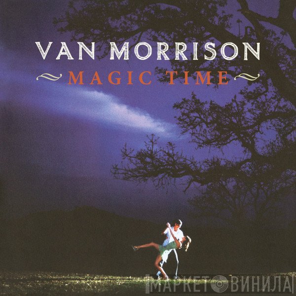 Van Morrison  - Magic Time