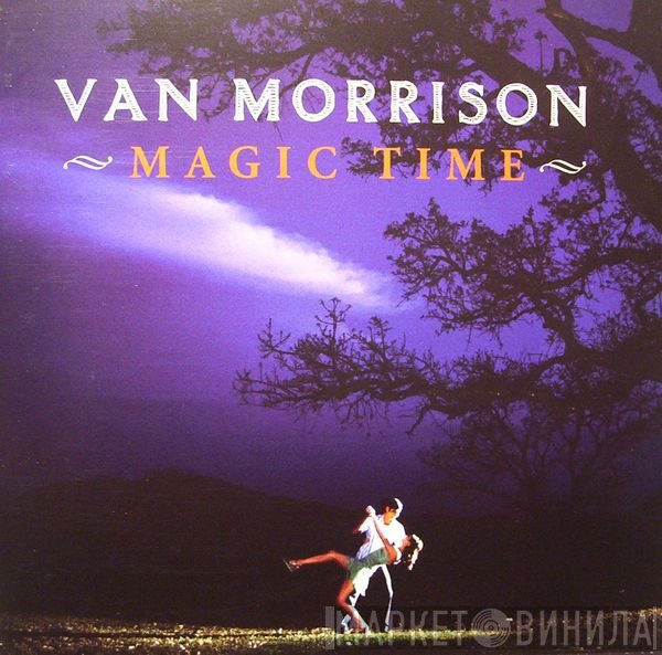 Van Morrison  - Magic Time