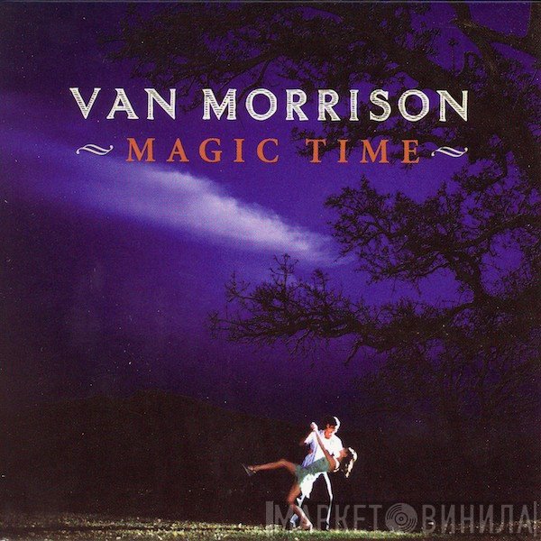 Van Morrison - Magic Time