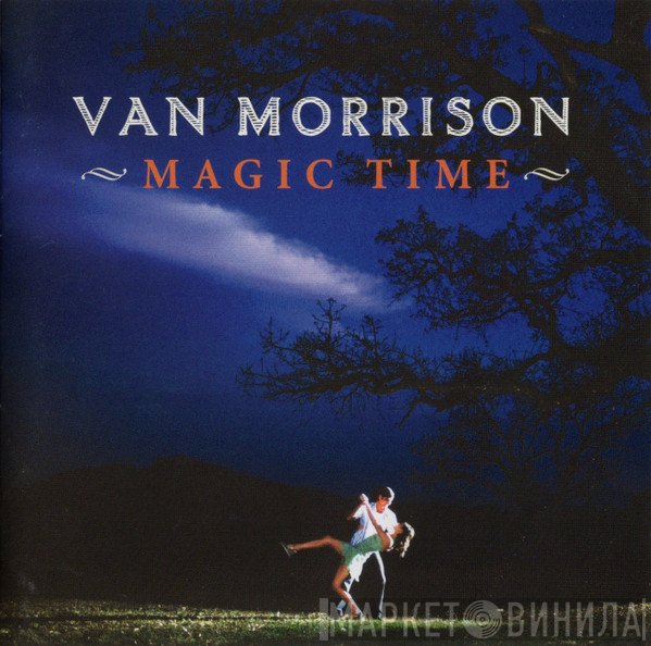 Van Morrison  - Magic Time