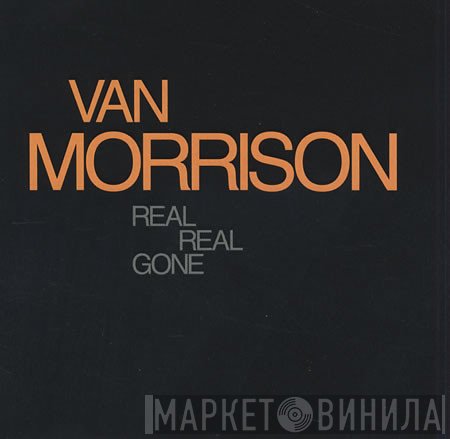 Van Morrison  - Real Real Gone