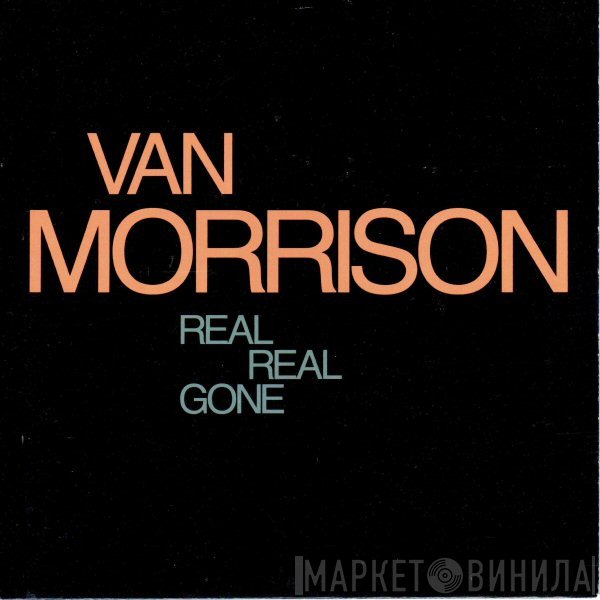 Van Morrison  - Real Real Gone