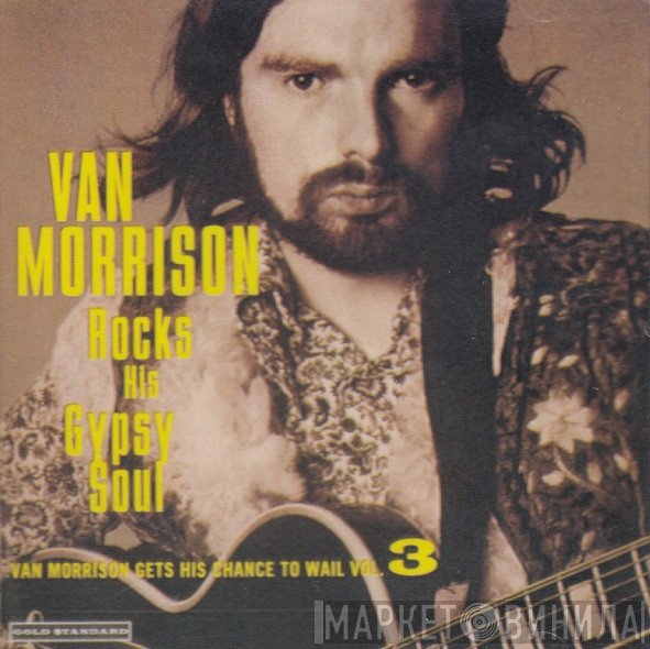 Van Morrison  - Rocks His Gypsy Soul