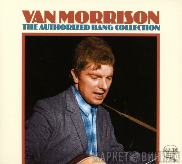 Van Morrison - The Authorized Bang Collection