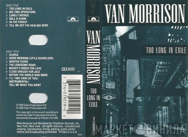 Van Morrison  - Too Long In Exile
