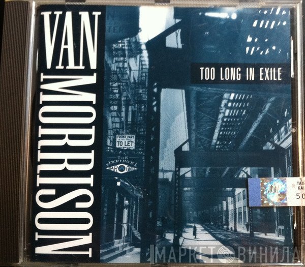 Van Morrison  - Too Long In Exile