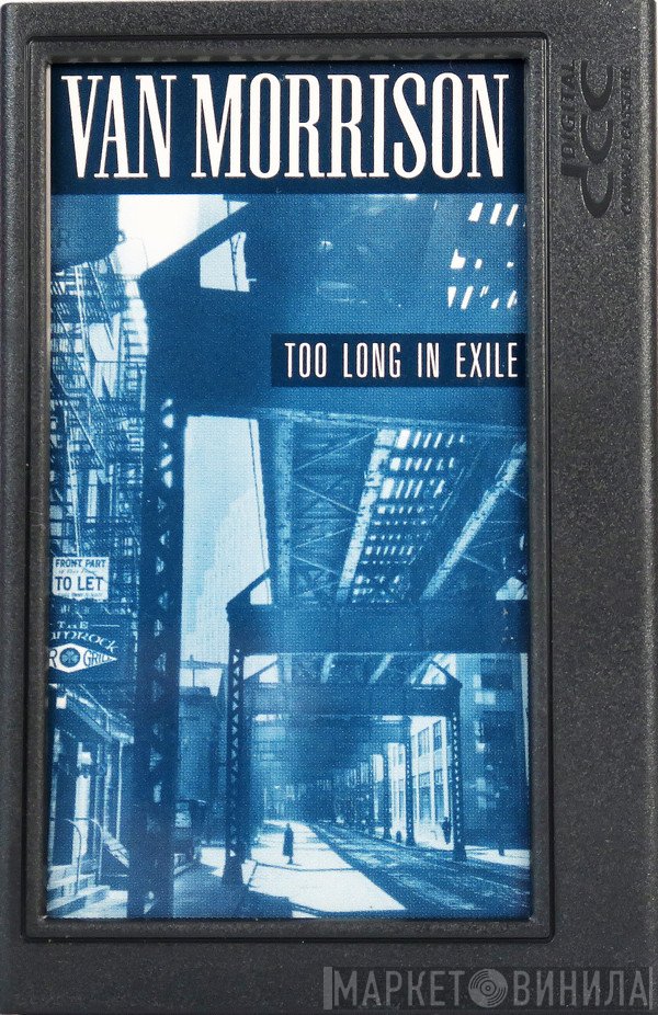 Van Morrison  - Too Long In Exile
