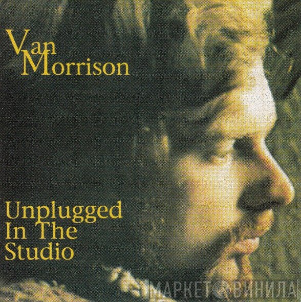 Van Morrison  - Unplugged In The Studio