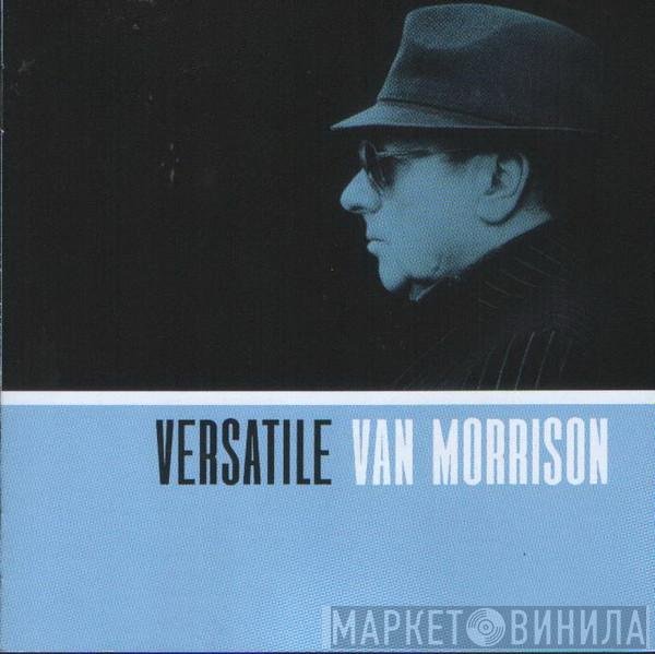 Van Morrison  - Versatile