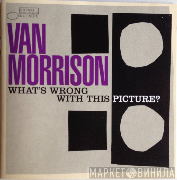 Van Morrison - What's Wrong With This Picture?
