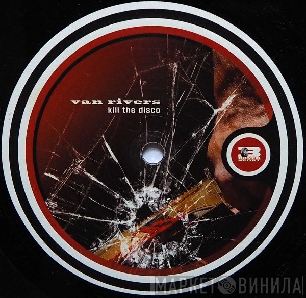 Van Rivers  - Kill The Disco