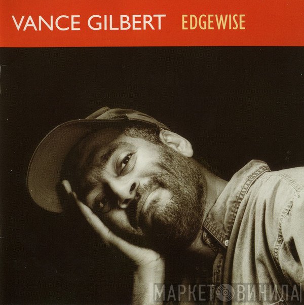 Vance Gilbert - Edgewise