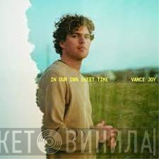 Vance Joy  - In Our Own Sweet Time