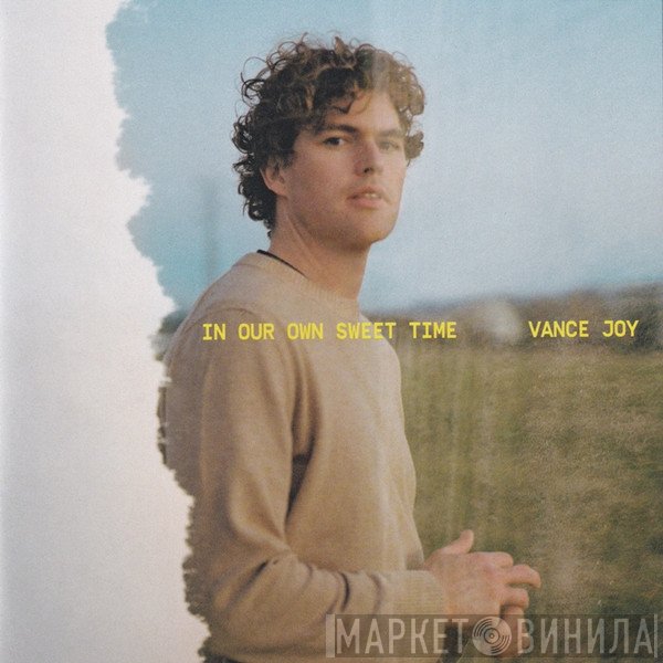 Vance Joy - In Our Own Sweet Time
