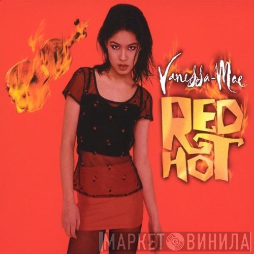 Vanessa-Mae  - Red Hot