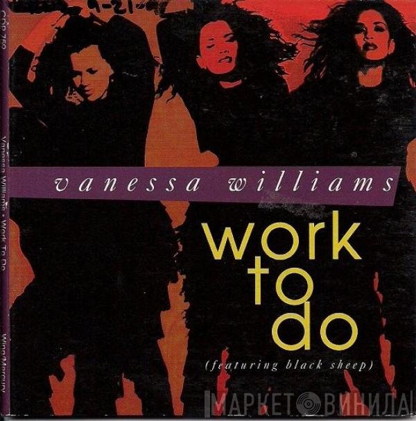 Vanessa Williams Featuring Black Sheep  - Work To Do
