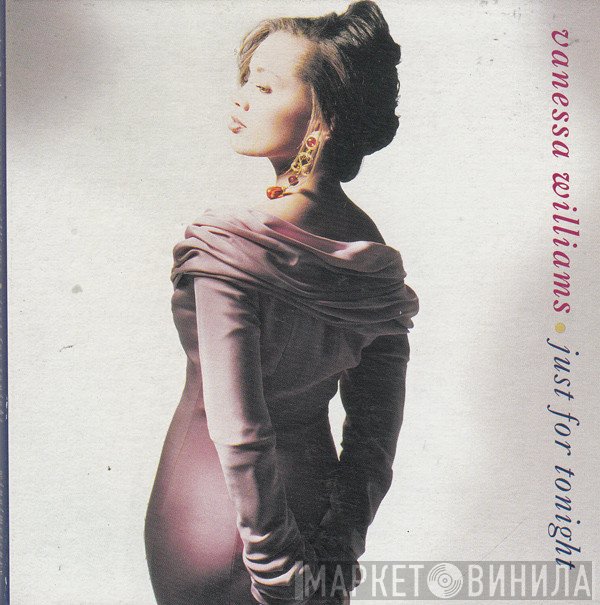 Vanessa Williams  - Just For Tonight