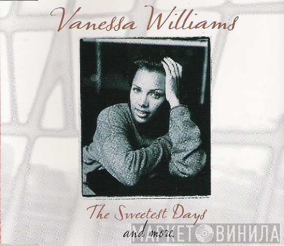 Vanessa Williams - The Sweetest Days And More