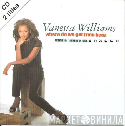 Vanessa Williams - Where Do We Go From Here