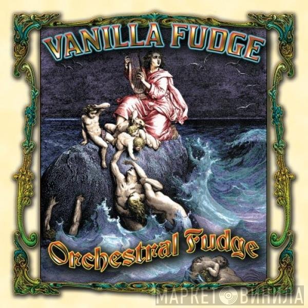 Vanilla Fudge  - Orchestral Fudge