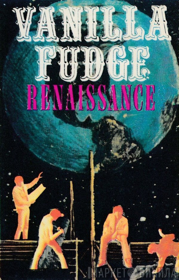 Vanilla Fudge  - Renaissance