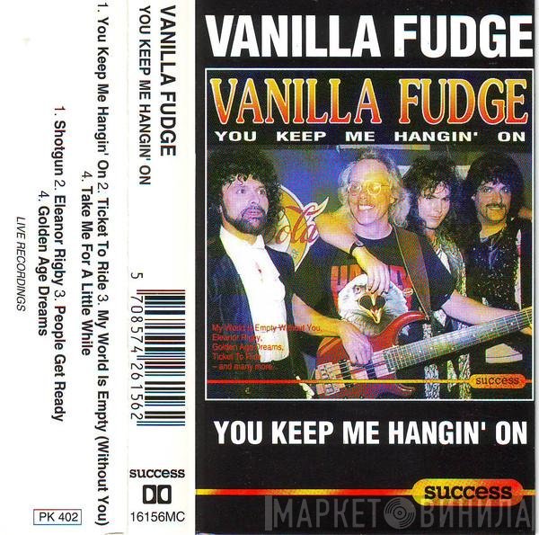 Vanilla Fudge - You Keep Me Hangin' On