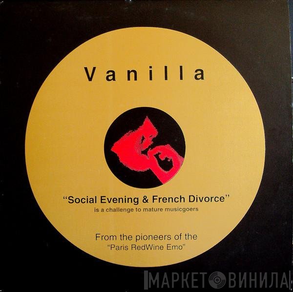 Vanilla  - Social Evening & French Divorce