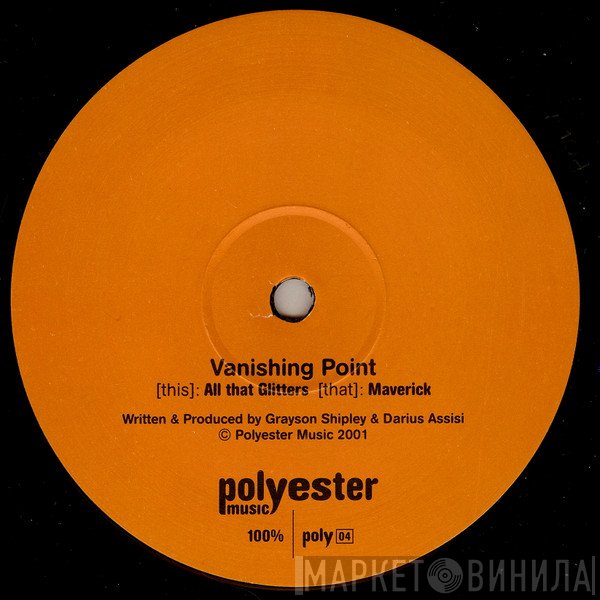 Vanishing Point - All That Glitters / Maverick