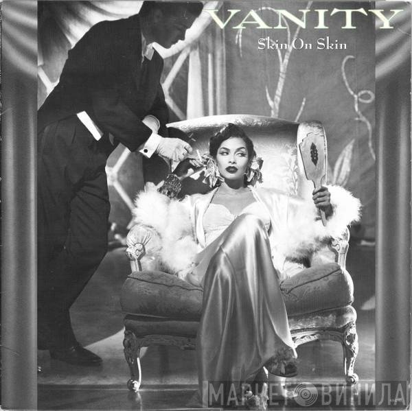 Vanity - Skin On Skin