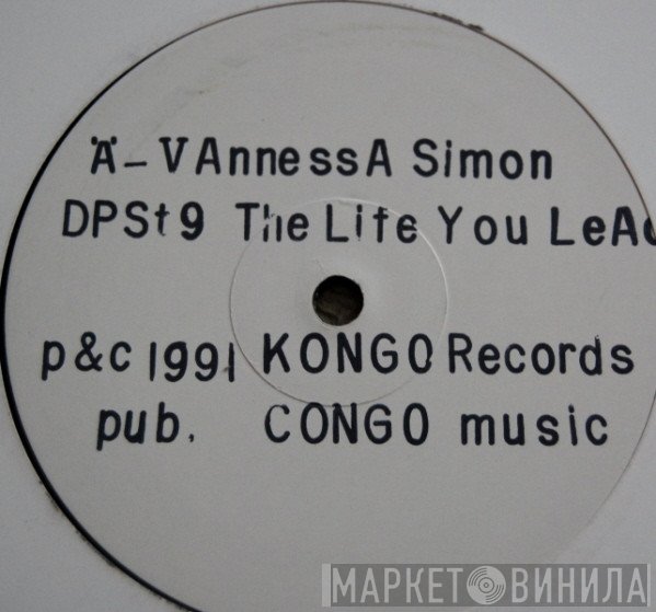 Vannessa Simon - The Life You Lead / Don't You Ever