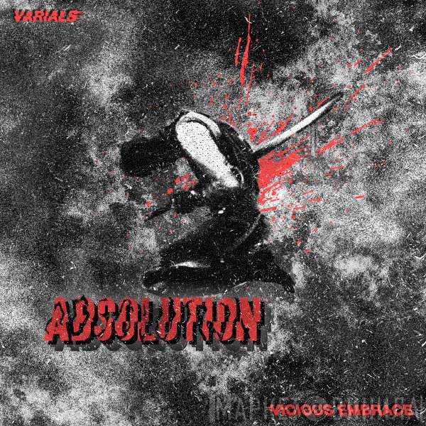 Varials & Vicious Embrace  - Absolution