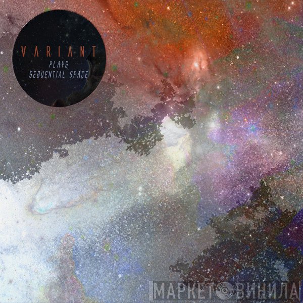 Variant  - Plays Sequential Space