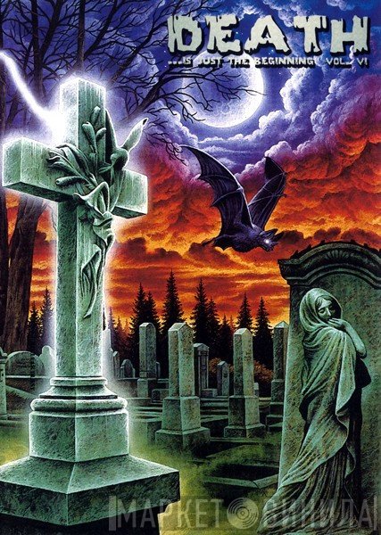 Various - Death ...Is Just The Beginning Vol. VI
