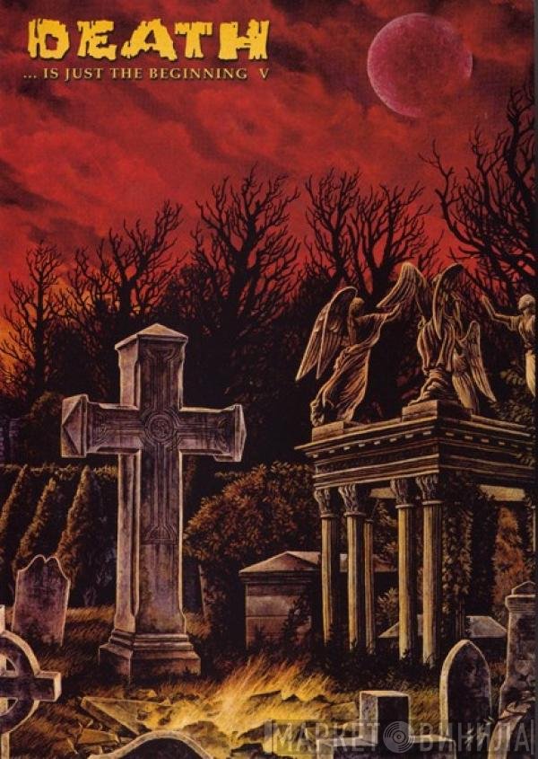 Various - Death ... Is Just The Beginning V