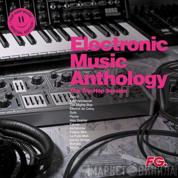 Various - Electronic Music Anthology - The Trip Hop Session