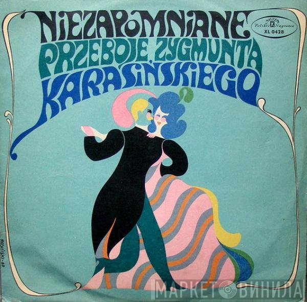 Various - Niezapomniane Przeboje Zygmunta Karasińskiego