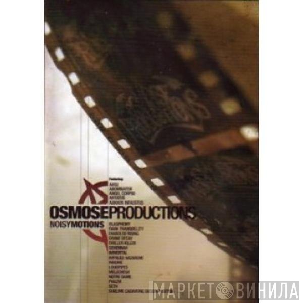 Various - Osmose Productions -  Noisy Motions