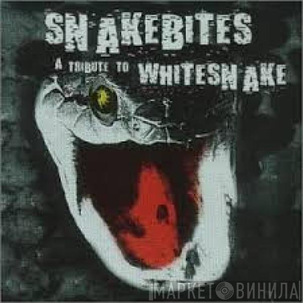 Various - Snakebites - A Tribute To Whitesnake