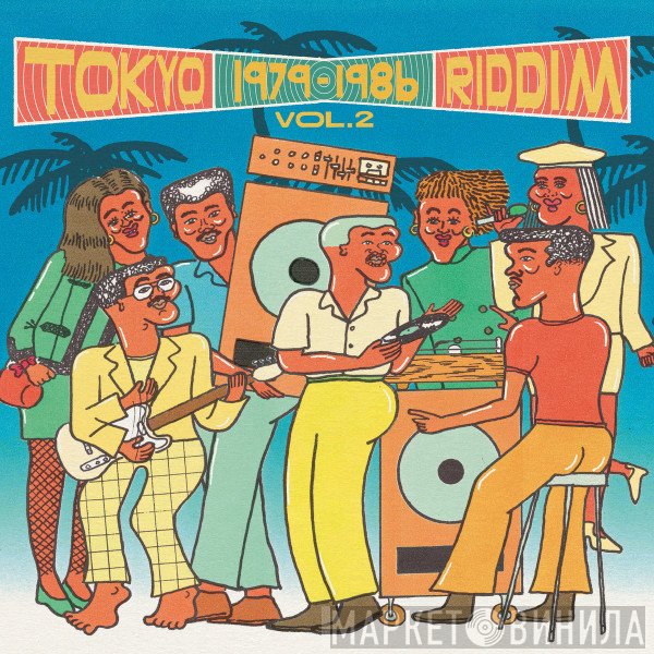 Various - Tokyo Riddim 1979​-​1986 Vol.2