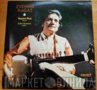 Vasant Rai, Zakir Hussain  - Evening Ragas