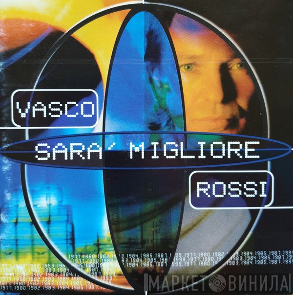 Vasco Rossi  - Sarà Migliore