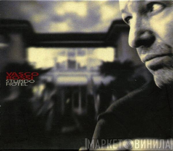 Vasco Rossi  - Stupido Hotel